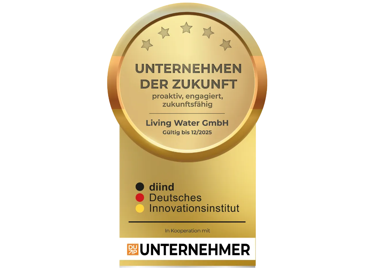 Auszeichnung "Unternehmen der Zukunft" für Living Water GmbH, gültig bis 12/2025.